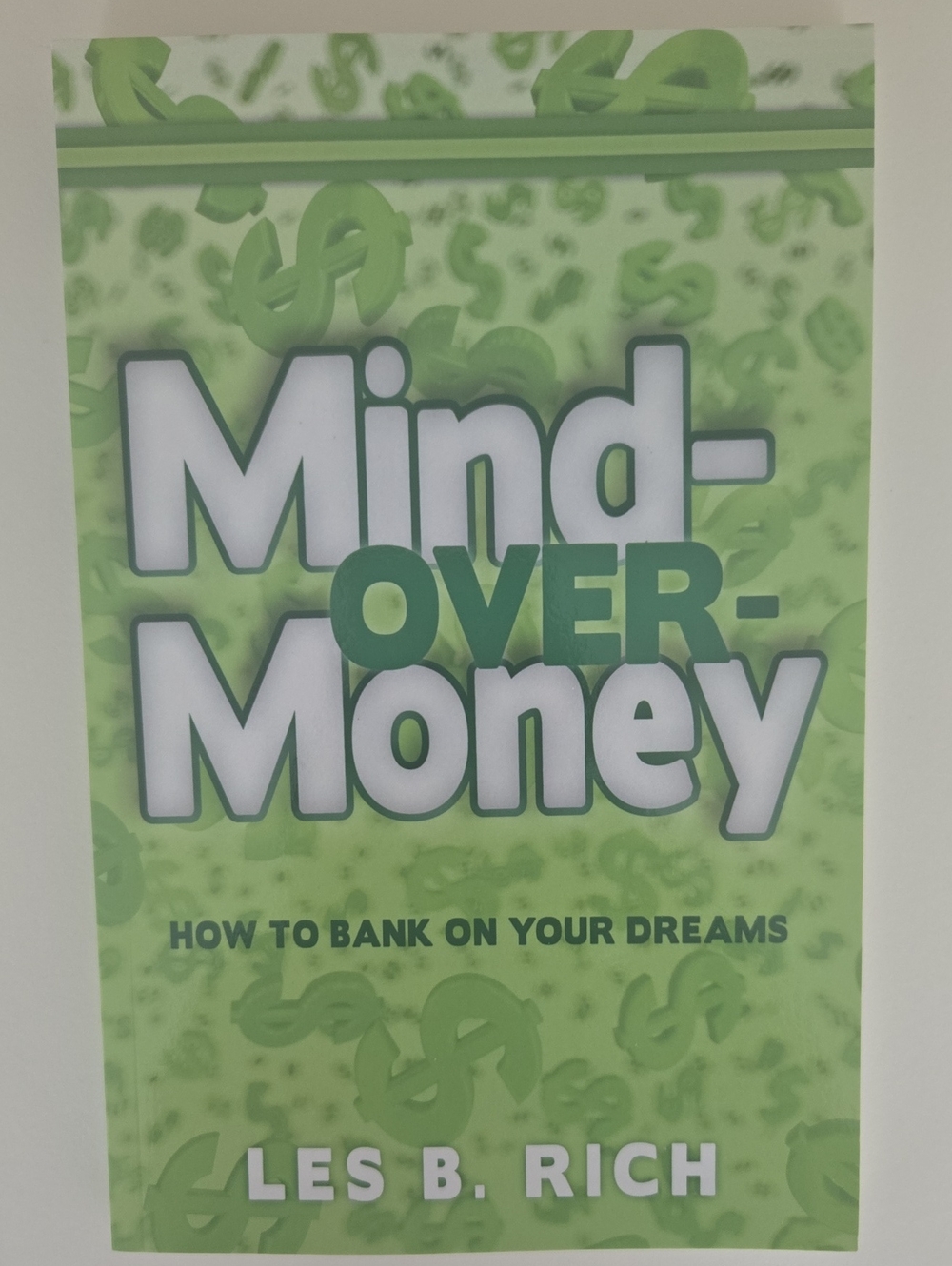 Mind-Over-Money by Les B. Rich - Green Cover w/free booker & $ sign paper clip
